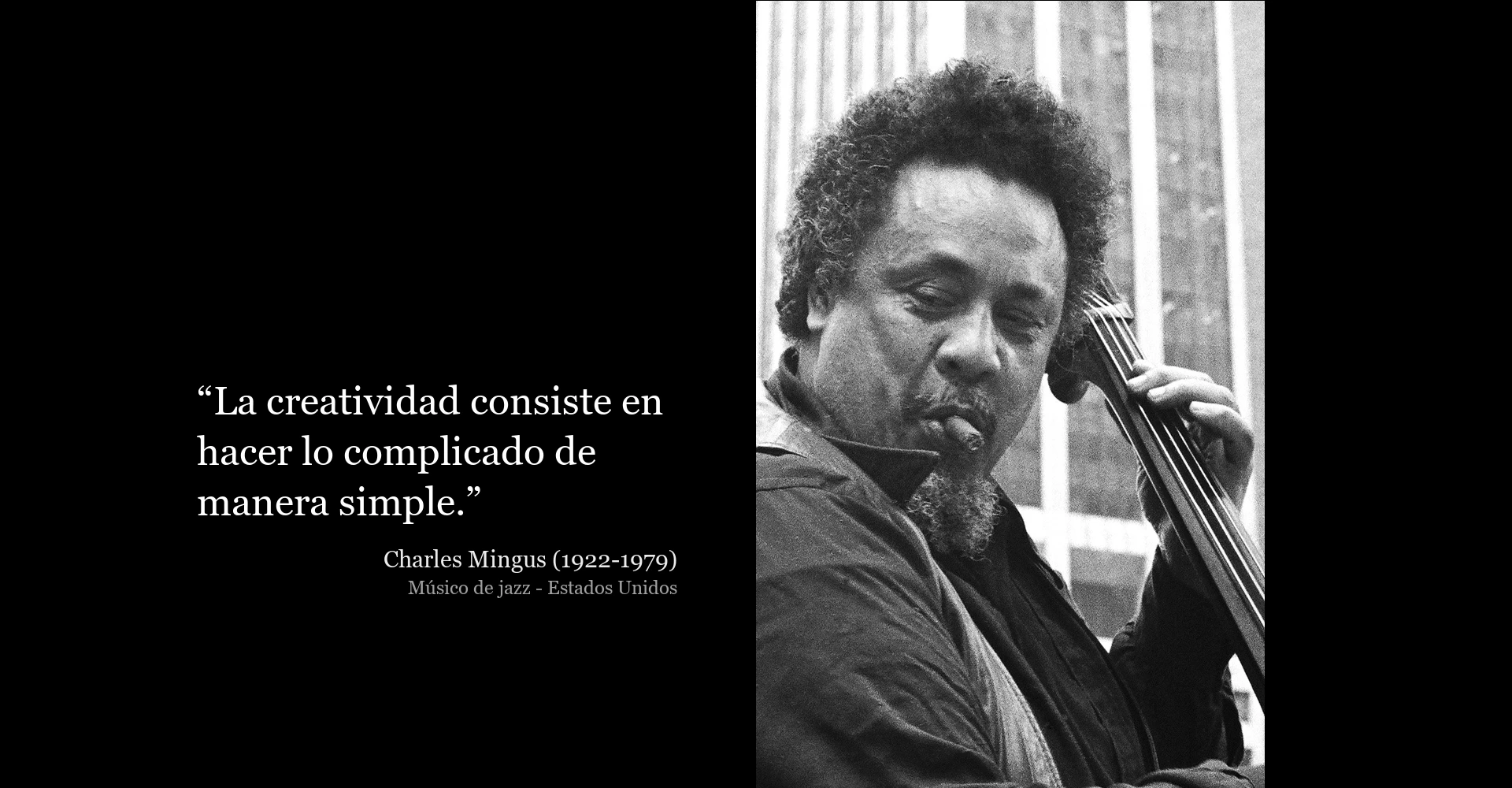 Frase de Charles Mingus sobre la creatividad